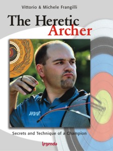 The Heretic Archer - by Vittorio & Michele Frangilli